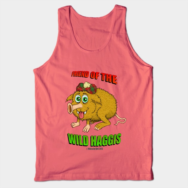 Friend of The Wild Haggis Tank Top by MalcolmKirk